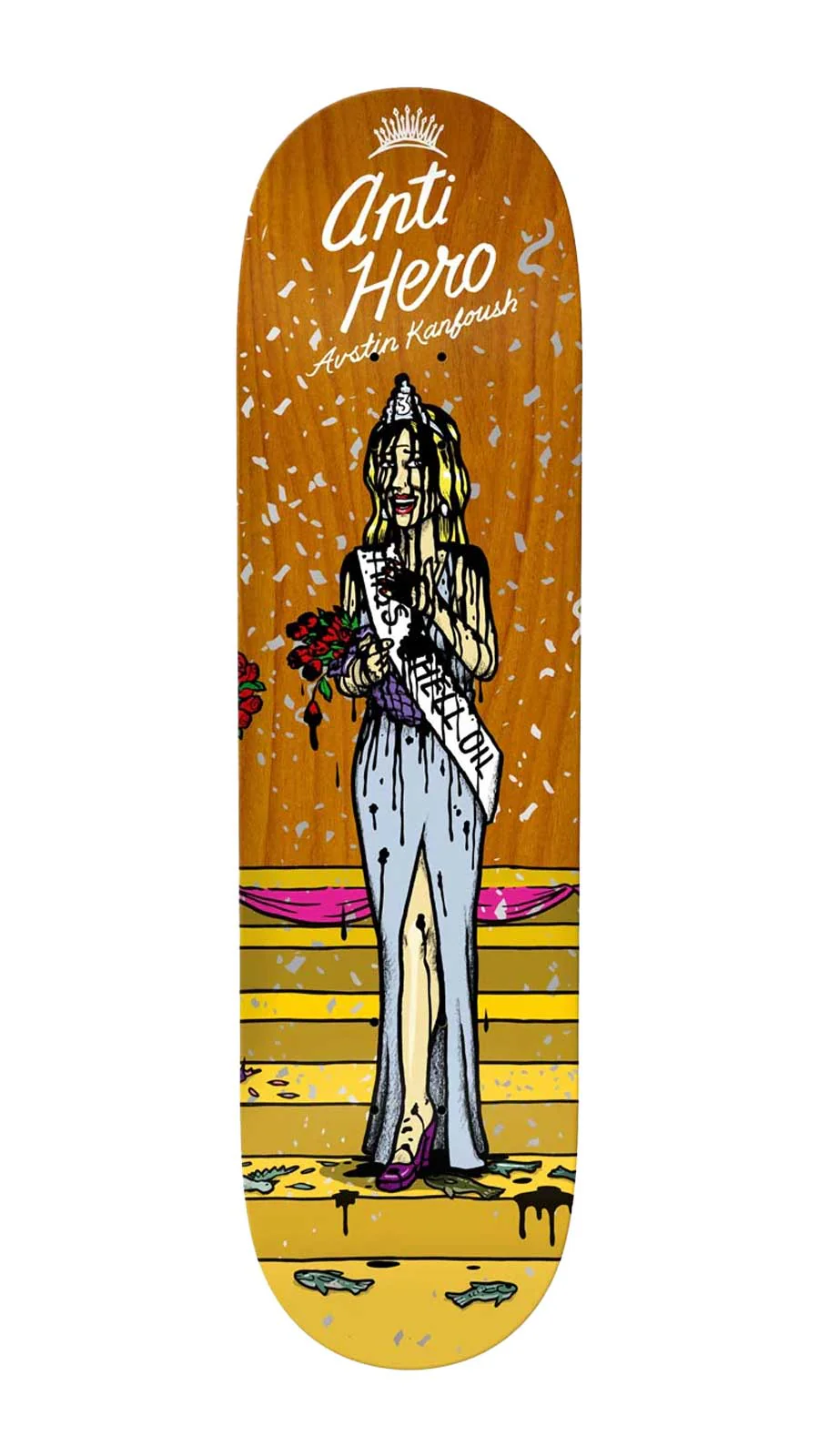 Anti-Hero Miss Corporate Greed Kanfoush Deck 8.25"