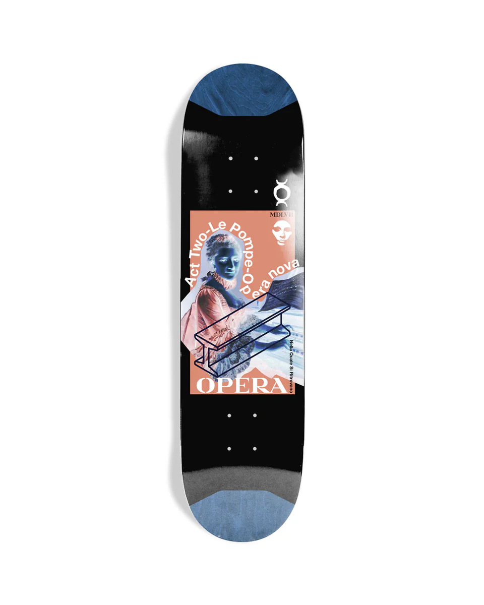 Opera Le Pompe Ex7 Pop Slick Deck 8.625"